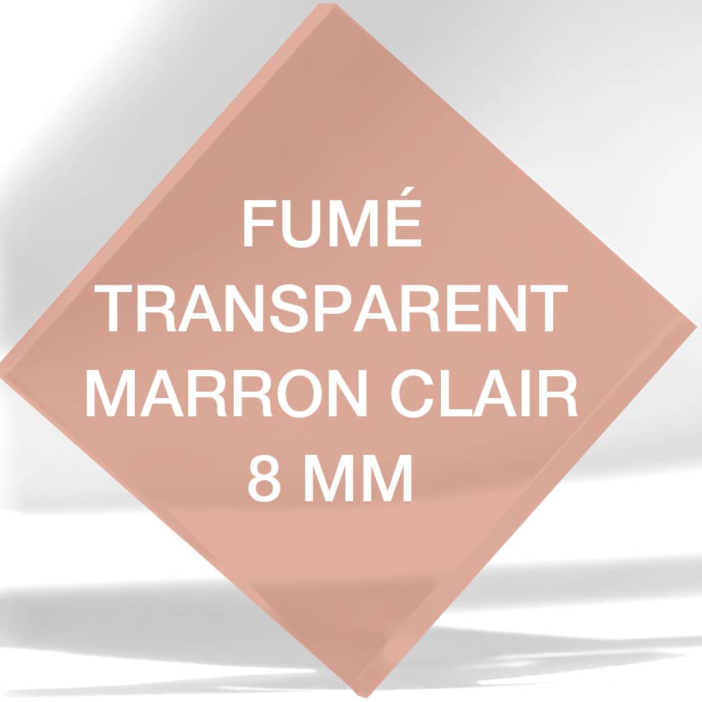 Plexiglass Fumé Marron Clair 8 mm sur mesure 6 Plexiglass Fumé Marron Clair Transparent