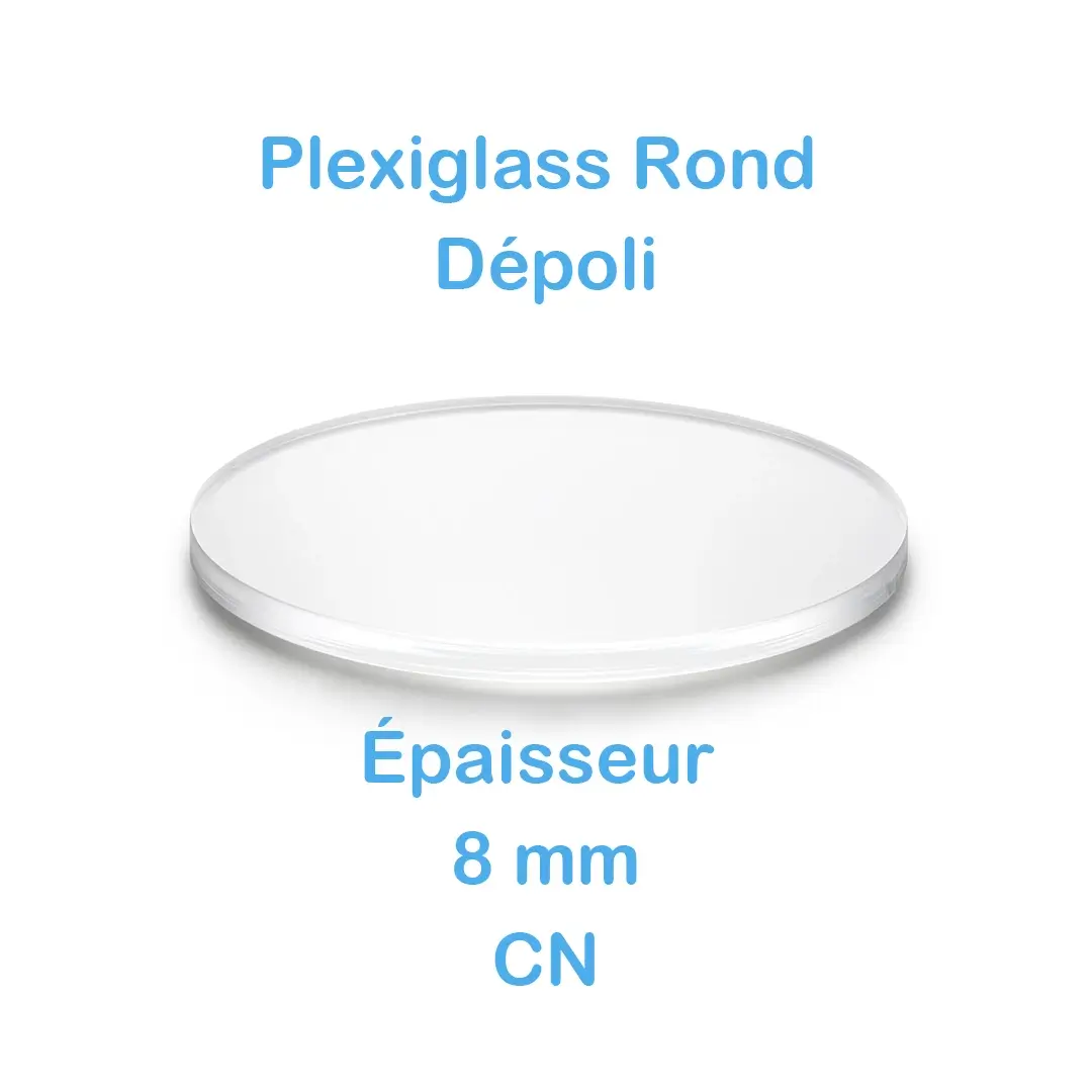 Plexiglass rond translucide dépoli 8 mm sur mesure - CN 4 Plexiglass rond translucide dépoli 8 mm sur mesure - CN – Image 4