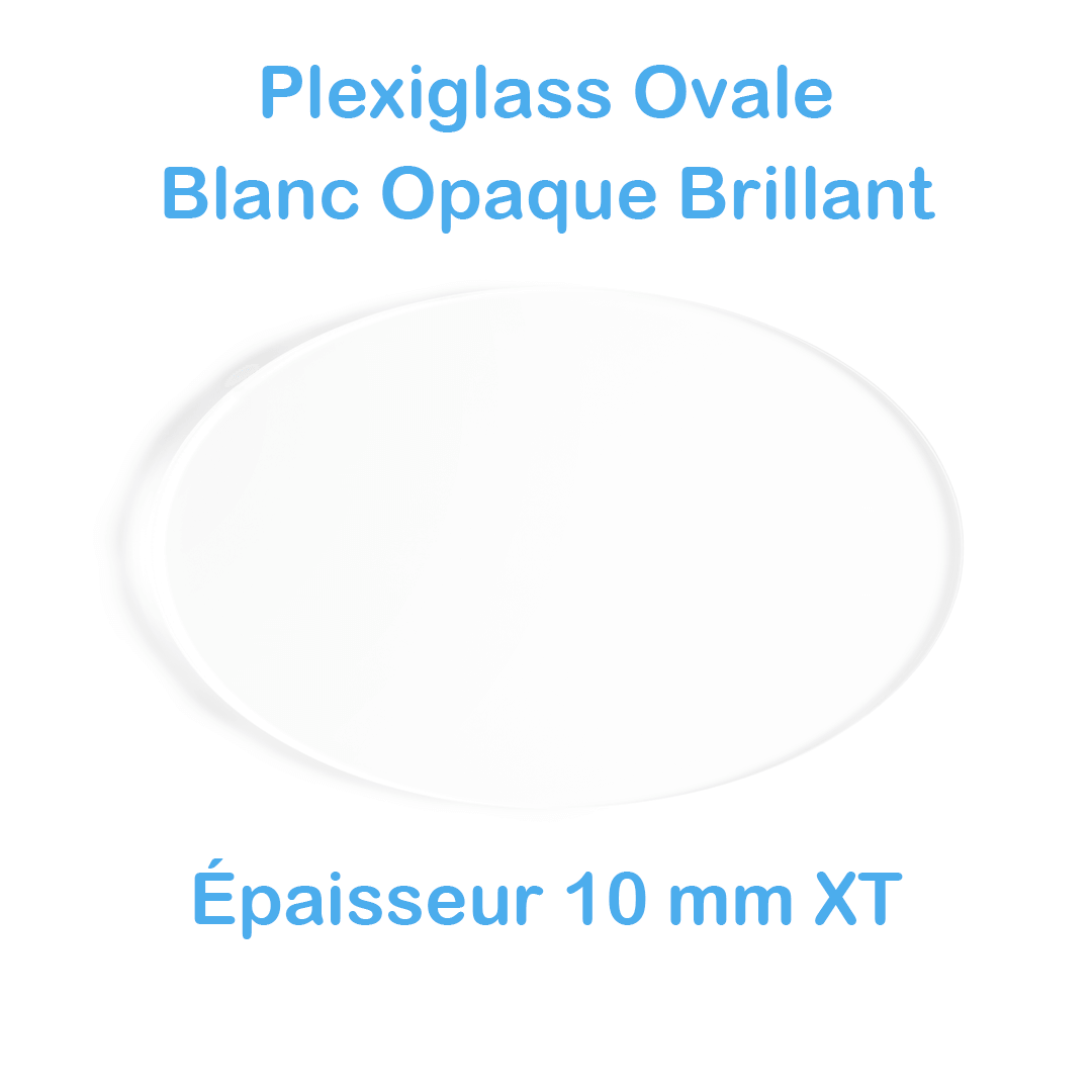 Plexiglass Ovale Blanc 10 mm sur mesure