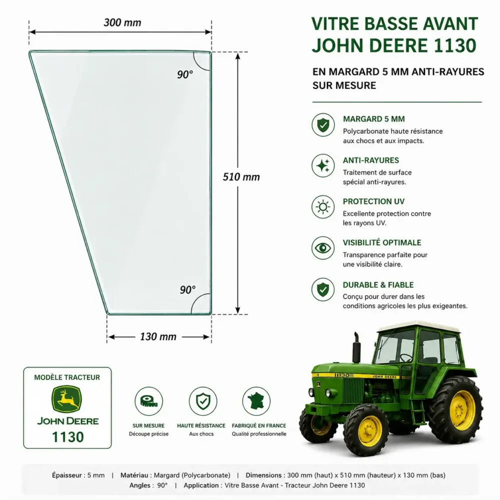 Vitre Basse Avant John Deere 1130 en Margard 5 mm Anti-Rayures Sur Mesure